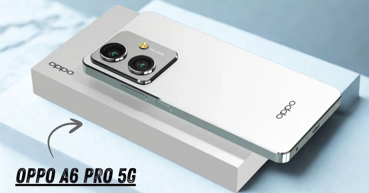 Oppo A6 Pro 5G